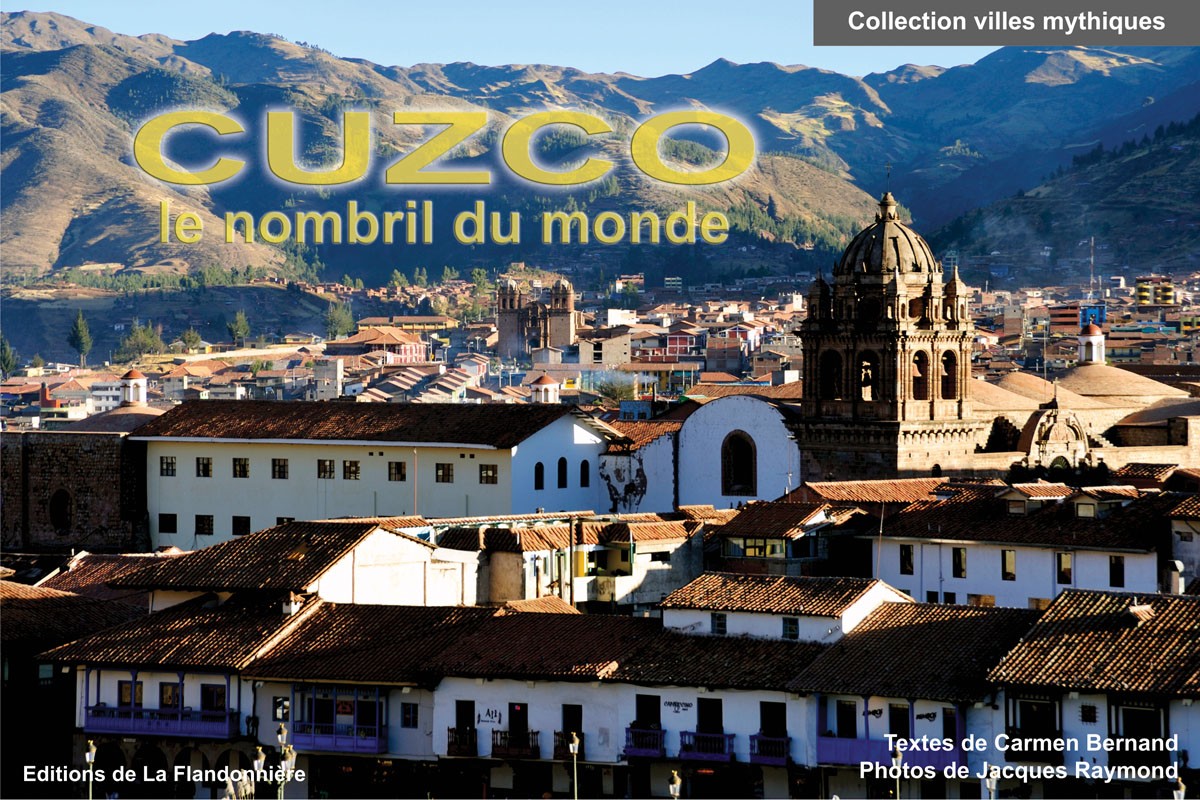 Cuzco, le nombril du monde