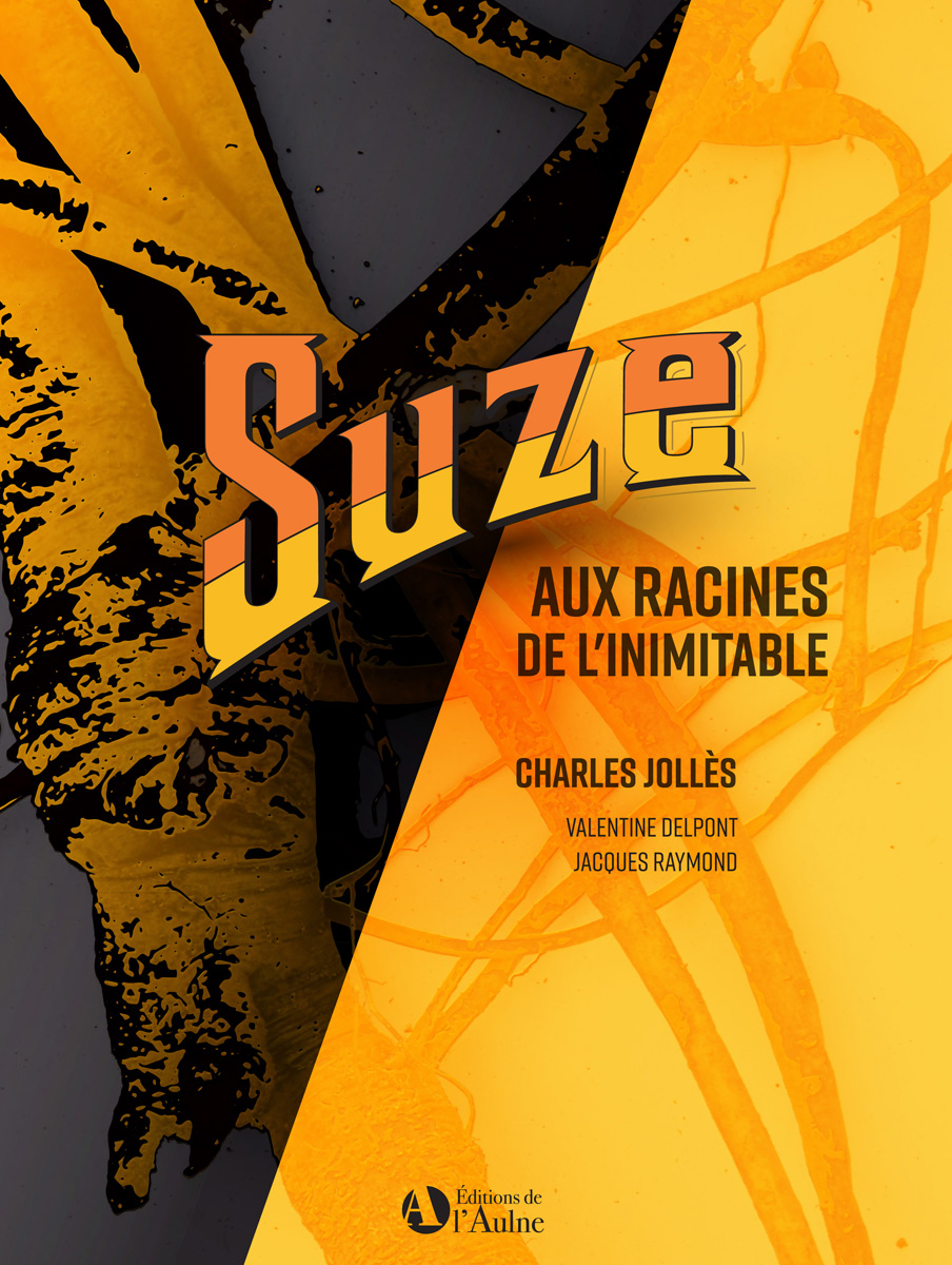 Suze Aux racines de l’inimitable